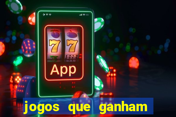 jogos que ganham dinheiro de verdade